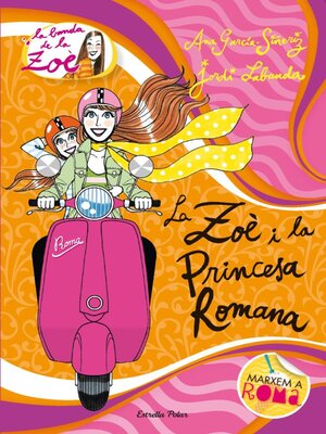 cover image of 5. La Zoè i la princesa romana